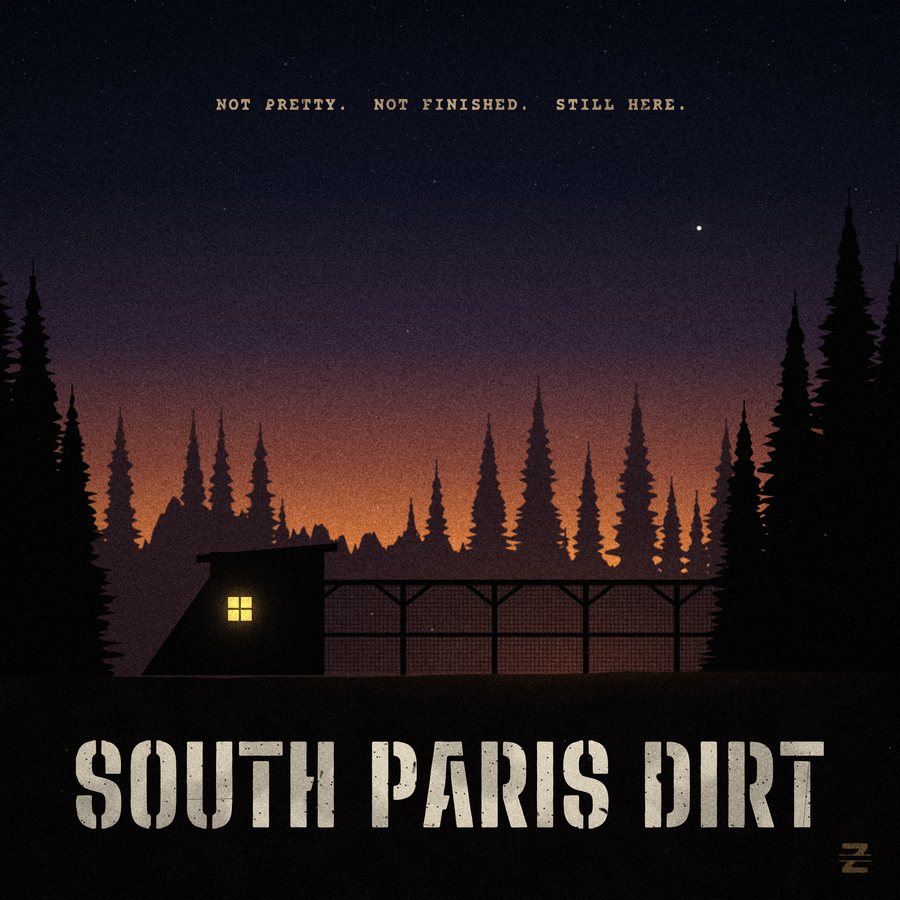 Cover art for South Paris Dirt: pine silhouettes against an ember-orange dusk, a chicken coop with one lit window, the title stenciled in the dirt below.
